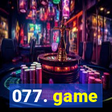 077. game